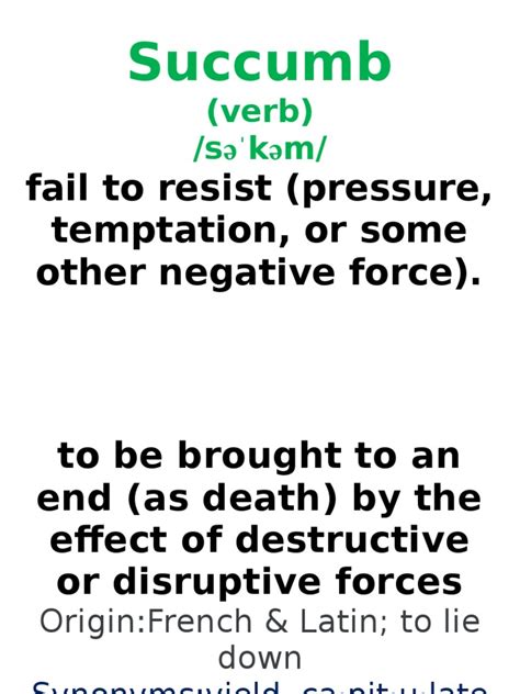 succumb verb .